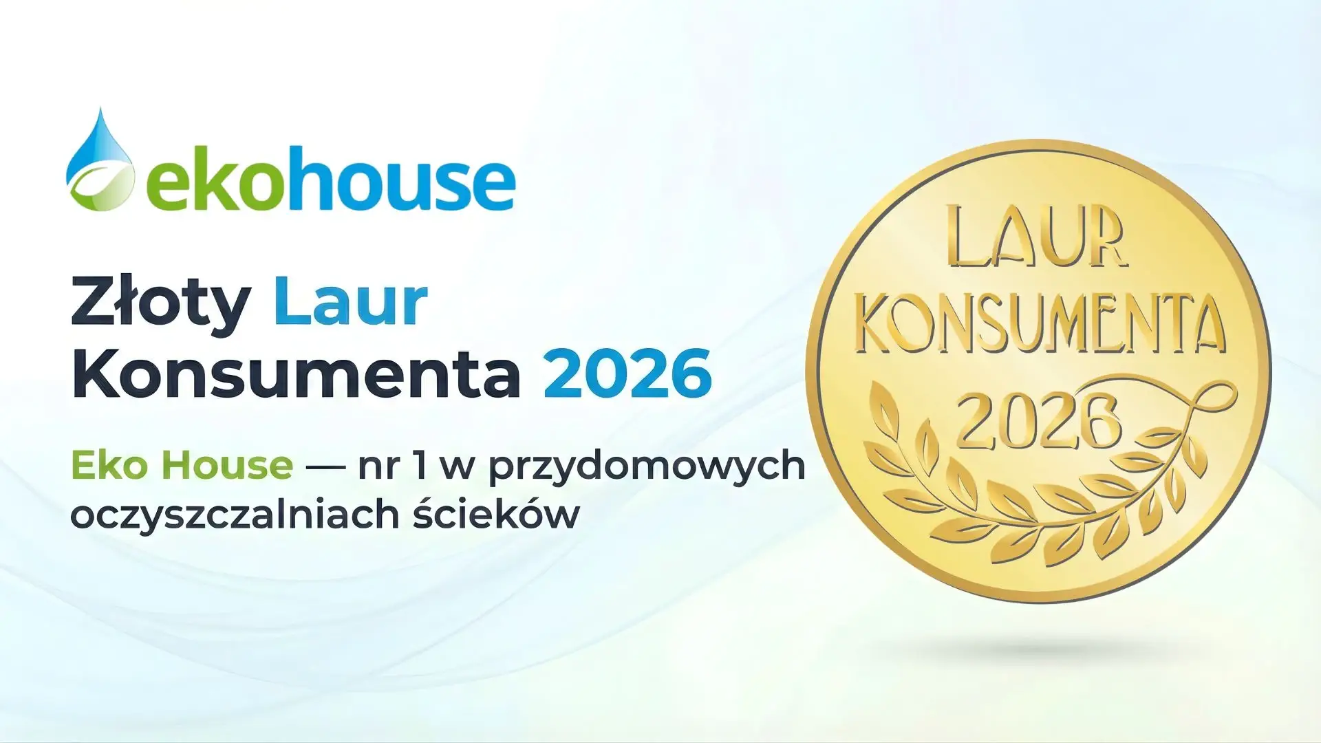 Eko House – Złoty Laur Konsumenta 2026, nr 1 w przydomowych oczyszczalniach ścieków